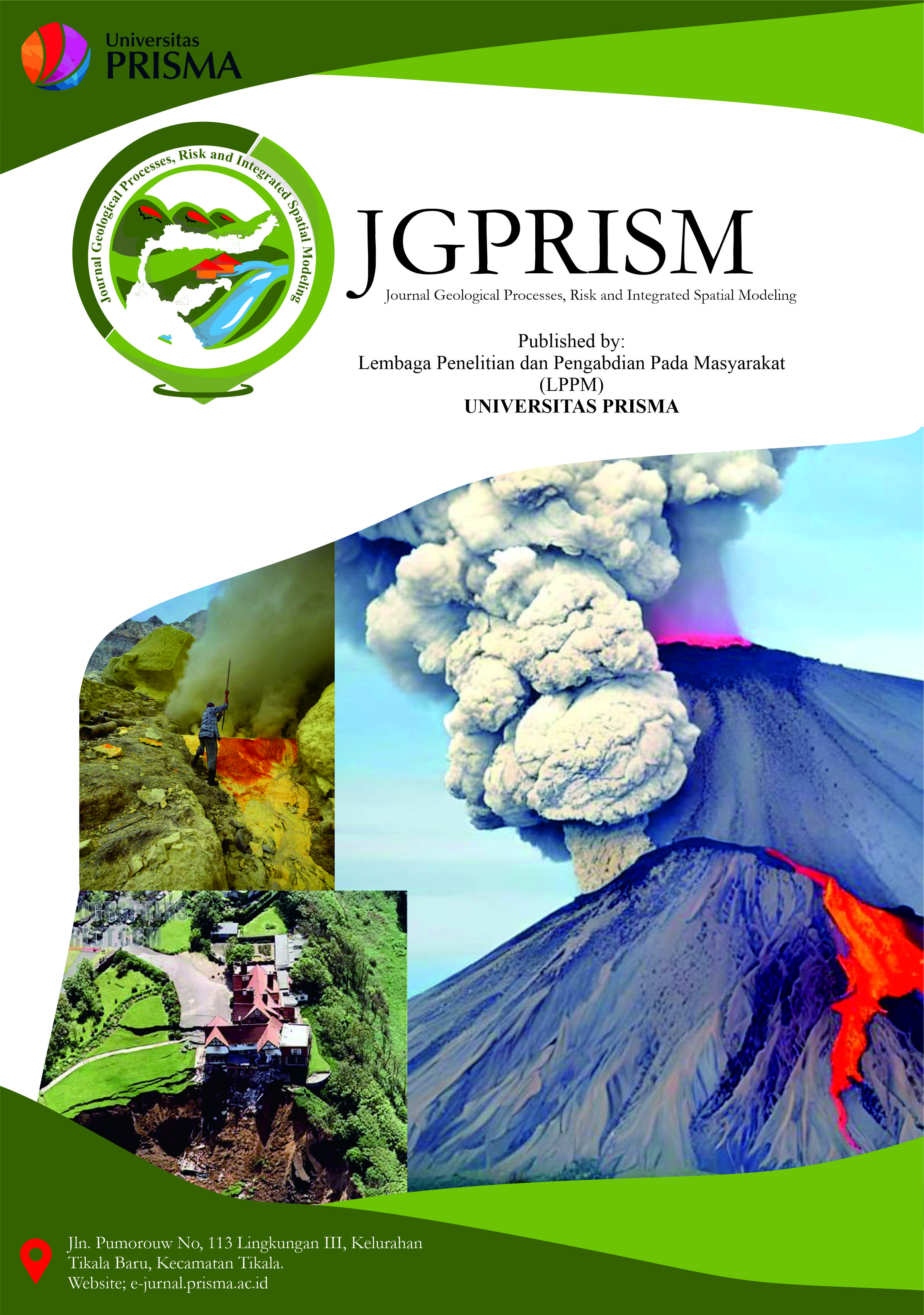 Jurnal ini membahas segala bidang ilmu yang berkaitan dengan Geological Processes, Risk and Integrated Spatial Modeling